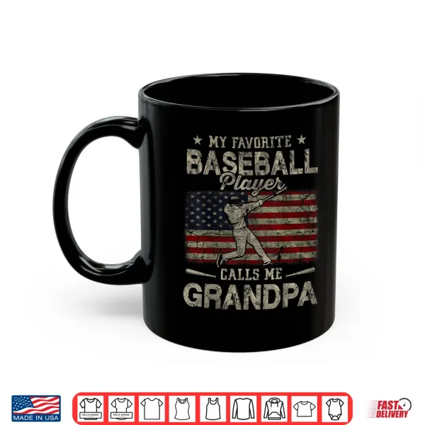 Mug My Favorite Baseball Player Calls Me Grandpa Fathers Day Shirt