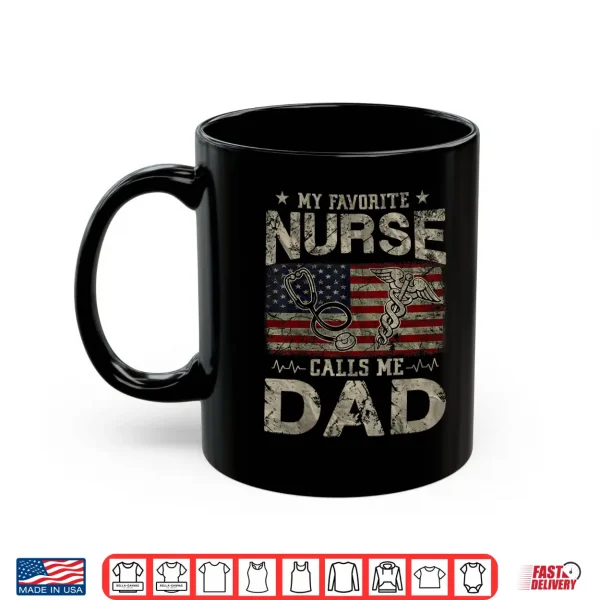 My Favorite Nurse Calls Me Dad American Flag Vintage Shirt 3 Mug My Favorite Nurse Calls Me Dad American Flag Vintage Shirt