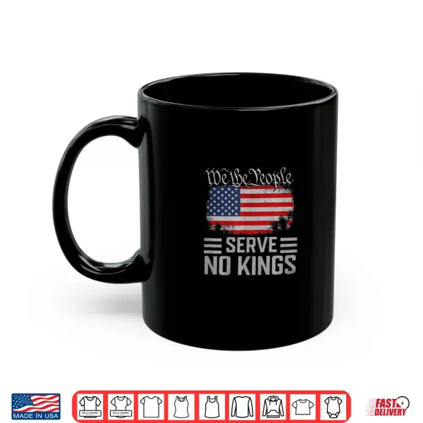 Mug No Kings Day Vintage Patriotic Freedom 2025 Shirt