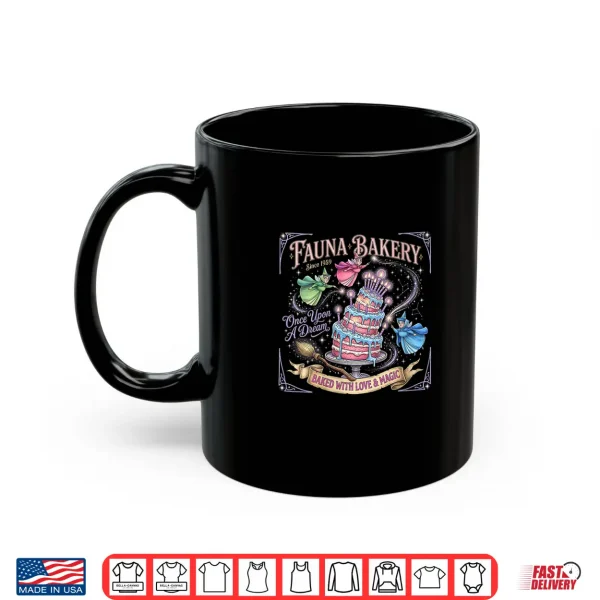 Mug Once Upon A Dream Fauna Bakery Magical Baking Shirt