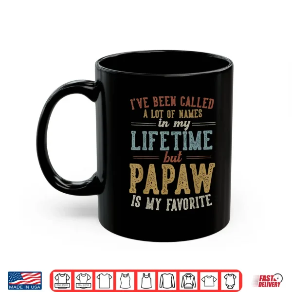 Mug Papaw is My Favorite Name Fathers Day Papaw Shirt