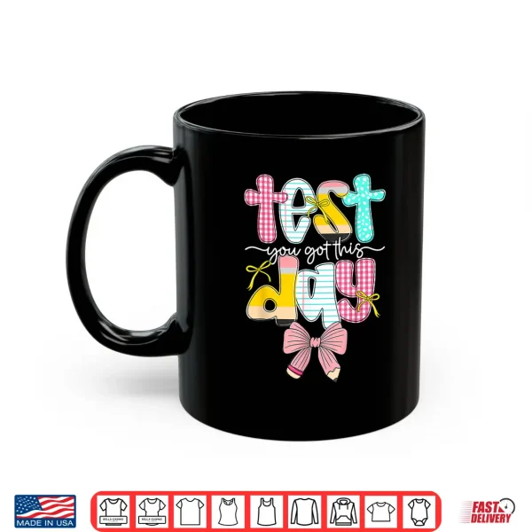Pencil Coquette Bow Test Day You Got This School Testing Shirt 3 Mug Pencil Coquette Bow Test Day You Got This School Testing Shirt
