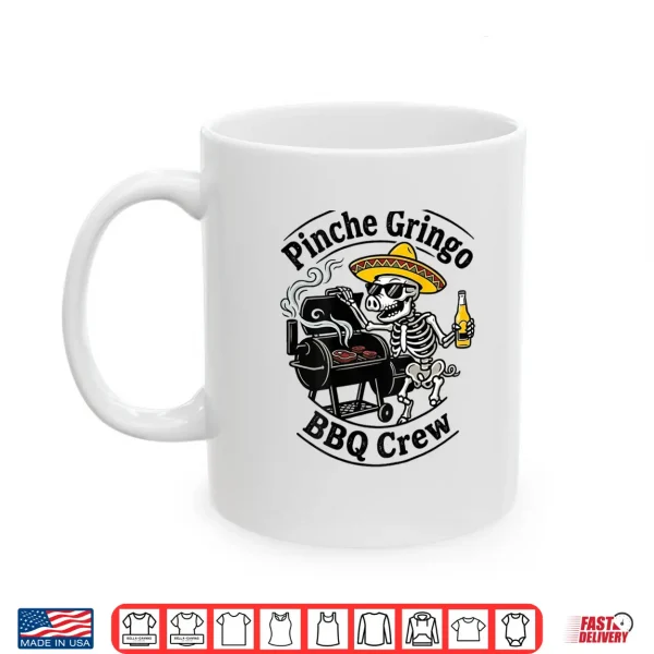Mug Pinche Gringo BBQ Crew Skeleton Pig Grilling Beer Shirt