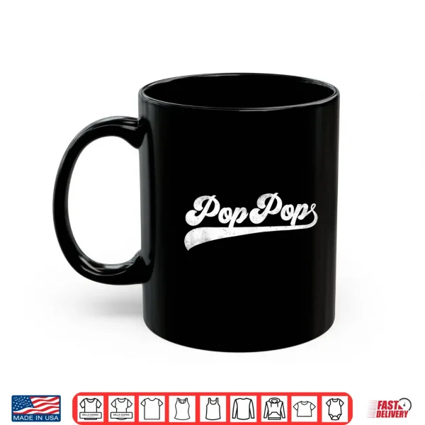 Mug Pop Pop Gifts Fathers Day Pop Pop Shirt
