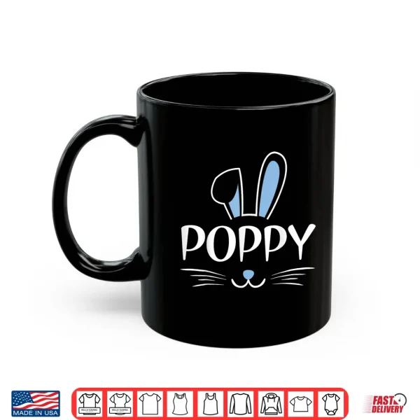 Mug Poppy Bunny Face Family Fathers Day Easter Shirt