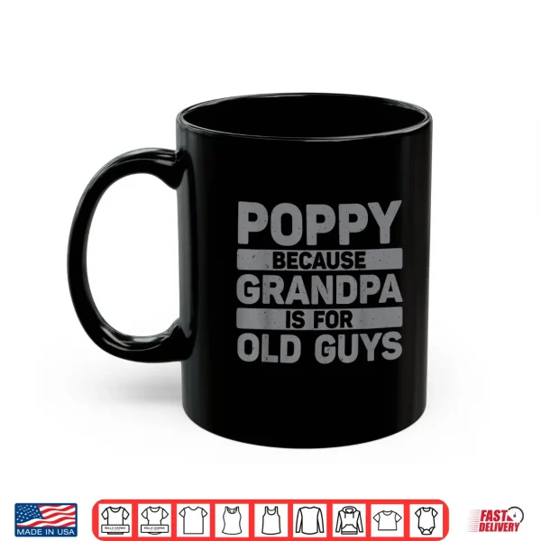 Mug Poppy Design For Grandpa From Grandkids Fathers Day Poppy Shirt