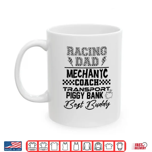 Mug Racing Dad Mechanic Coach Transport Piggy Bank Best Buddy Shirt