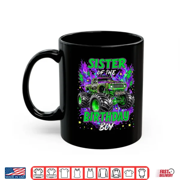 Mug Sister of The Birthday Boy Monster Truck Boy Toddler Kid Shirt