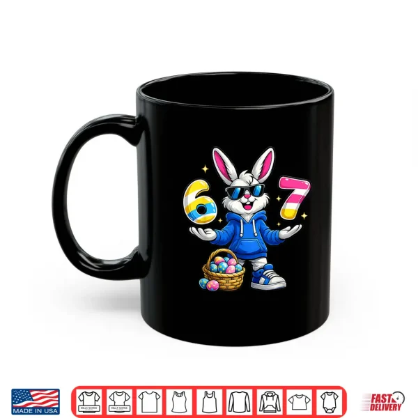 Mug Six Seven Sixty Seven Easter Bunny Basket Shirt