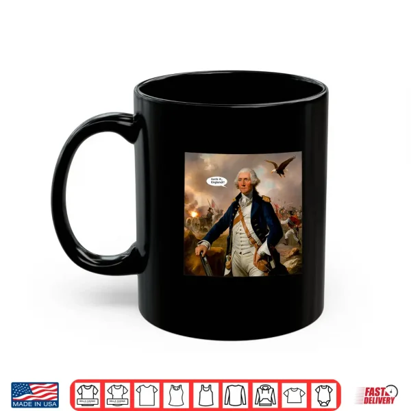 Mug Suck It England Funny 4th of July Independence Day Shirt