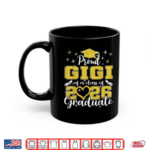 Mug Super Proud Gigi of 2026 Graduate Senior Graduation Family Shirt