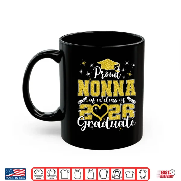 Mug Super Proud Nonna of 2026 Graduate Senior Graduation Family Shirt
