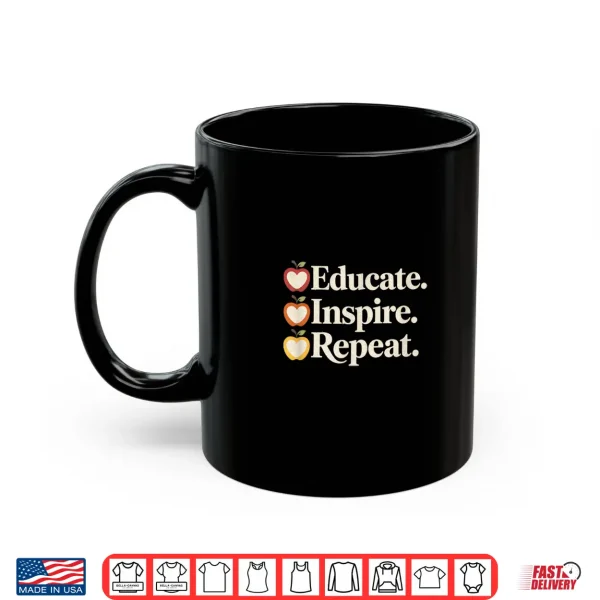 Mug Teacher Aesthetic Educate Inspire Repeat Shirt