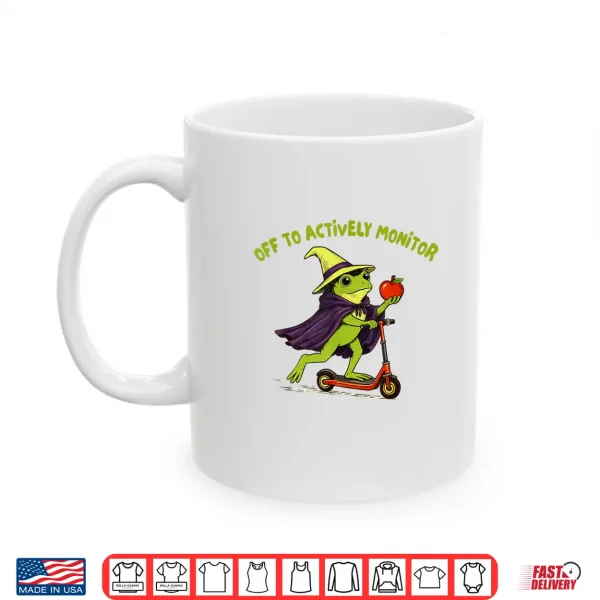 Mug Test Day Teacher Frog Wizard Off to Actively Monitor Shirt