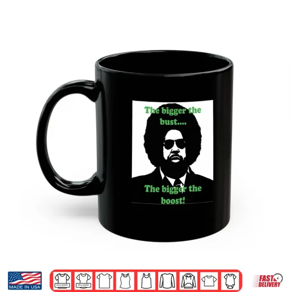 Mug The Bigger The Bust The Bigger The Boost Premium Tri Blend Shirt