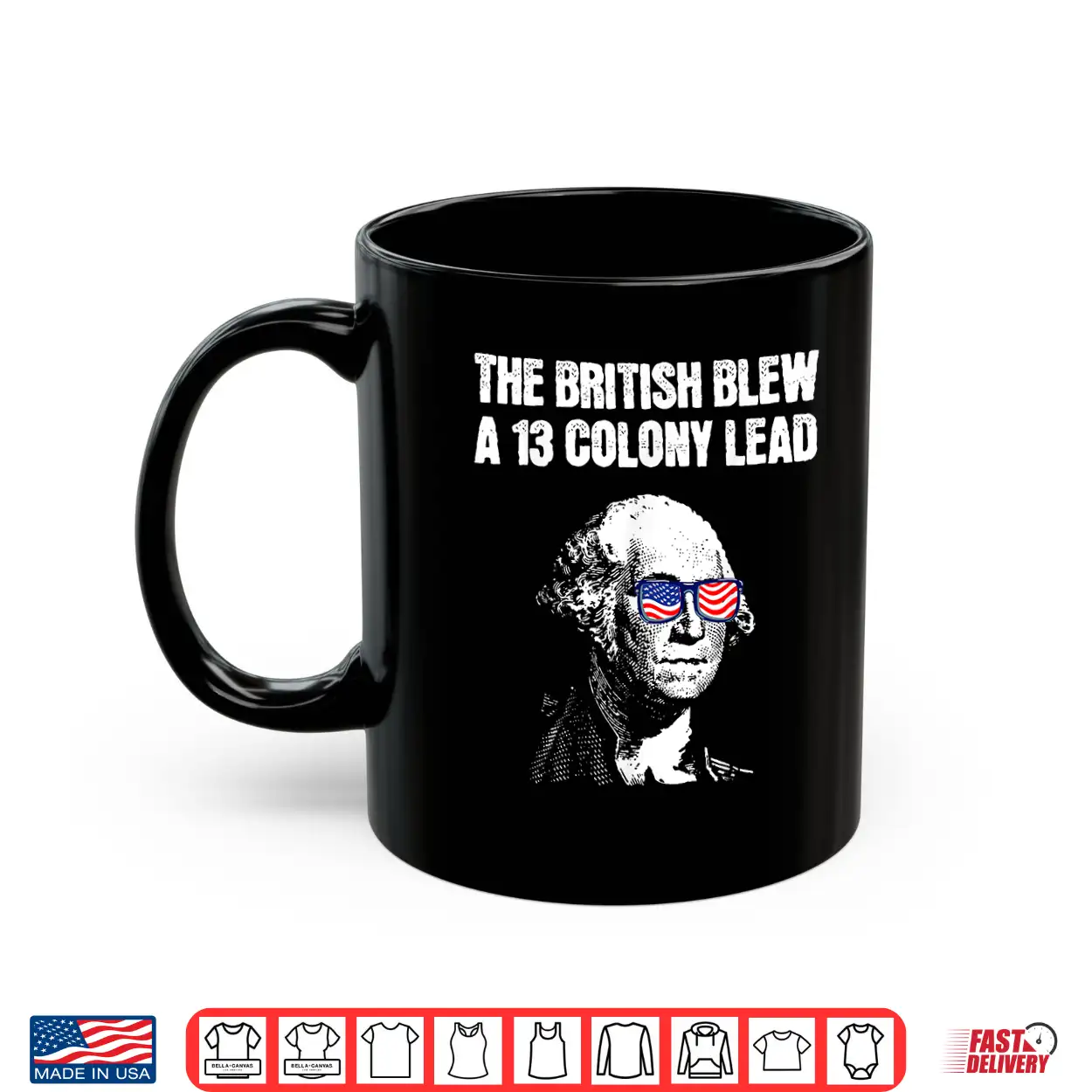 The British Blew A 13 Colony Lead Funny 4Th Of July Shirt The British Blew A 13 Colony Lead Funny 4Th Of July Shirt