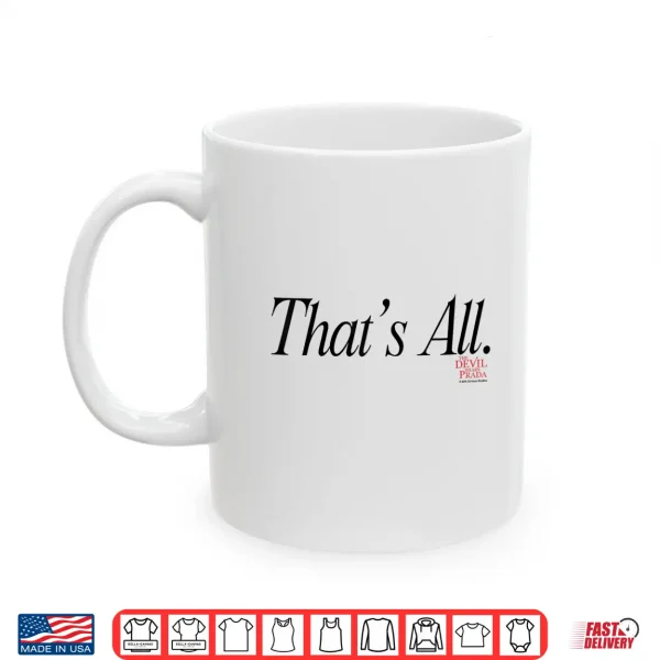 Mug The Devil Wears Prada Thats All. Script Shirt