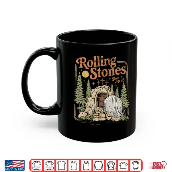 The Stone Was Rolled Away He Alive Easter Shirt 3 Mug The Stone Was Rolled Away He Alive Easter Shirt