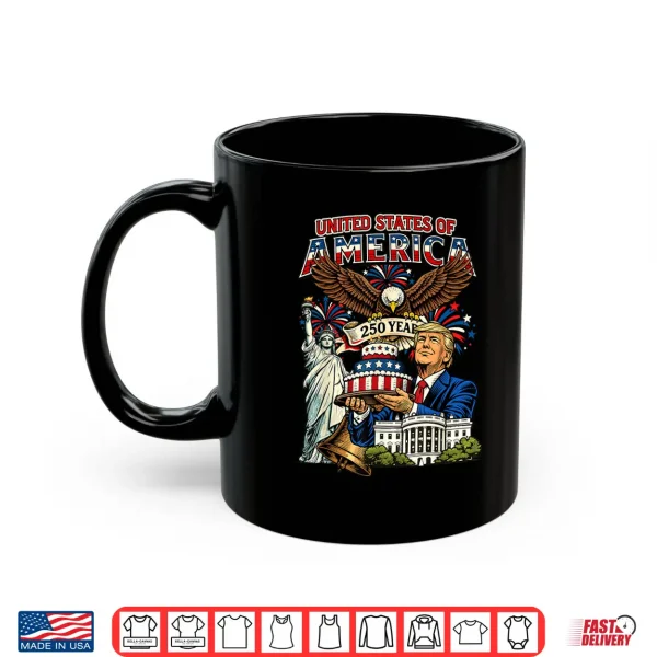 Mug Trump 250th Birthday of America 250 Years 4th of July Trump Shirt