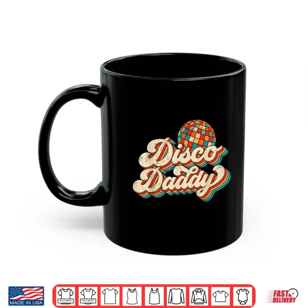 Vintage Disco Daddy Retro Matching 60'S 70S Mens Dad Grandpa Shirt 3 Mug Vintage Disco Daddy Retro Matching 60s 70s Mens Dad Grandpa Shirt