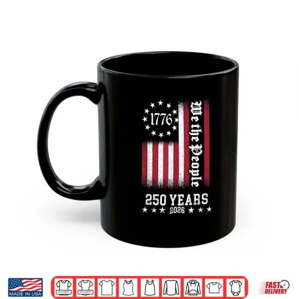 Vintage Usa Flag 250Th Anniversary Independence Day Freedom Shirt 3 Mug Vintage USA Flag 250th Anniversary Independence Day Freedom Shirt