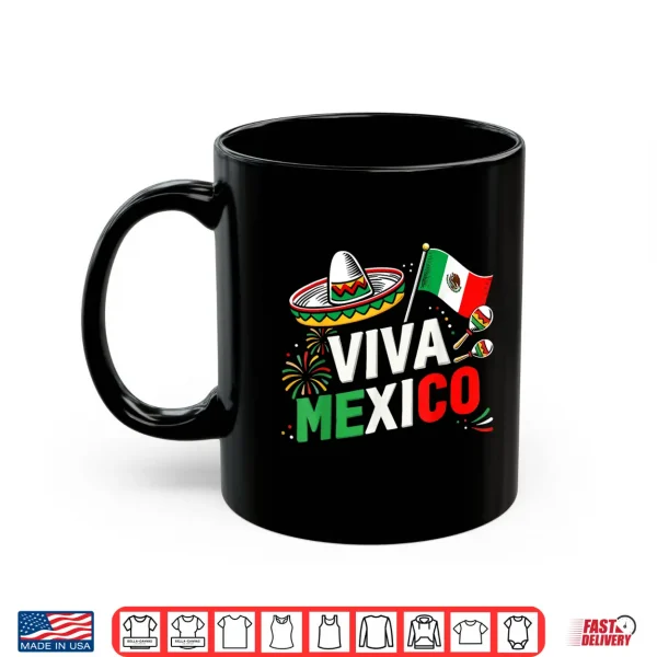 Viva Mexico For Mexican Independence Day And Cinco De Mayo Shirt 3 Mug Viva mexico for mexican independence day and cinco de mayo Shirt