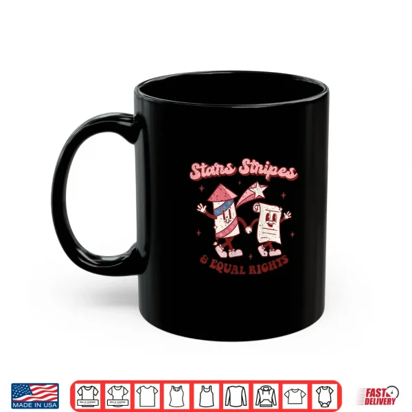 Womens Stars Stripes & Equal Rights 4Th Of July Retro Groovy Women Shirt 3 Mug Womens Stars Stripes Equal Rights 4th Of July Retro Groovy Women Shirt