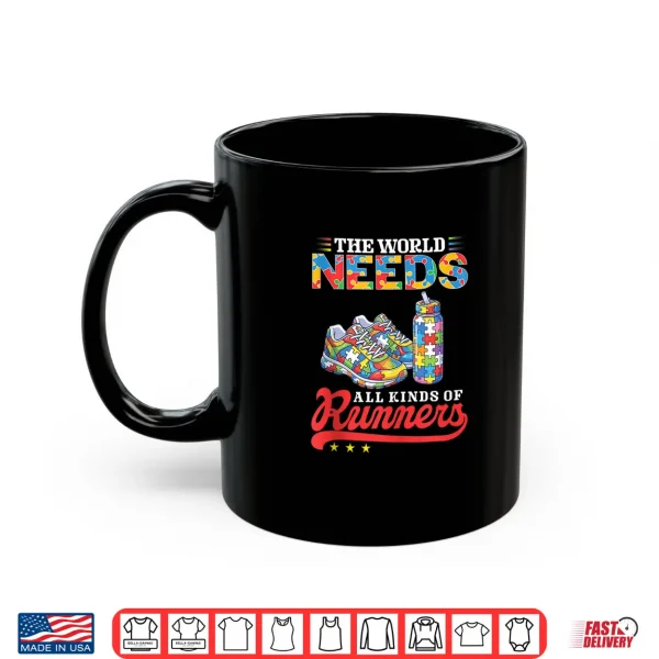 Mug World Needs All Kinds Of Running Runners Autism Awareness Shirt