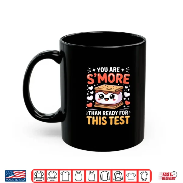 Mug You are SMore Than Ready for This Test Day Kids Teacher Shirt