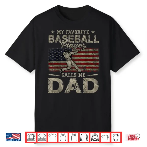 My Favorite Baseball Player Calls Me Dad Father’S Day Shirt