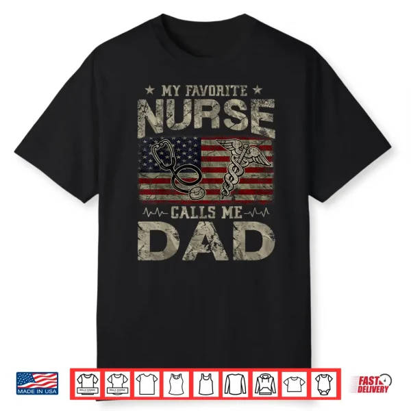 My Favorite Nurse Calls Me Dad American Flag Vintage Shirt
