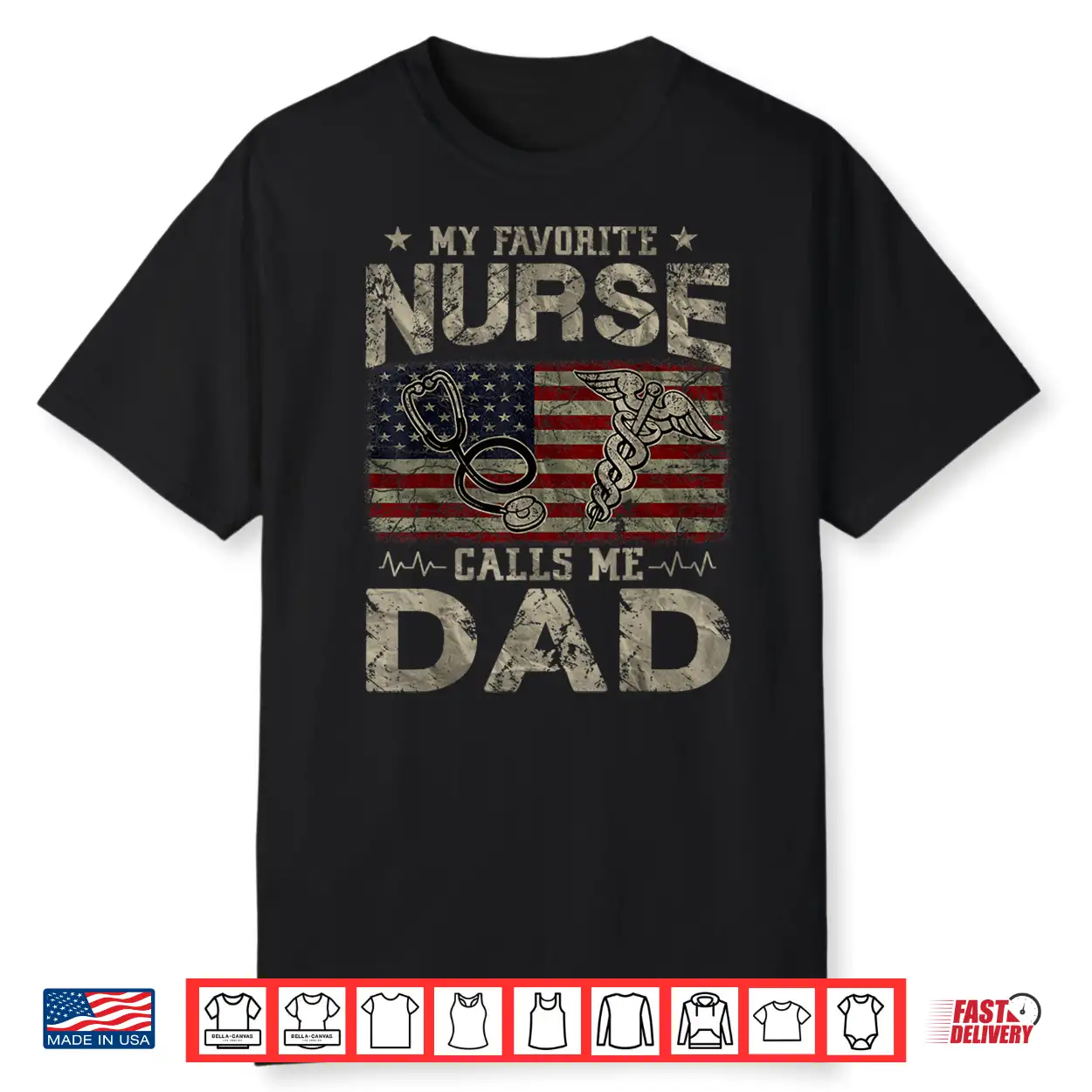 My Favorite Nurse Calls Me Dad American Flag Vintage Shirt My Favorite Nurse Calls Me Dad American Flag Vintage Shirt