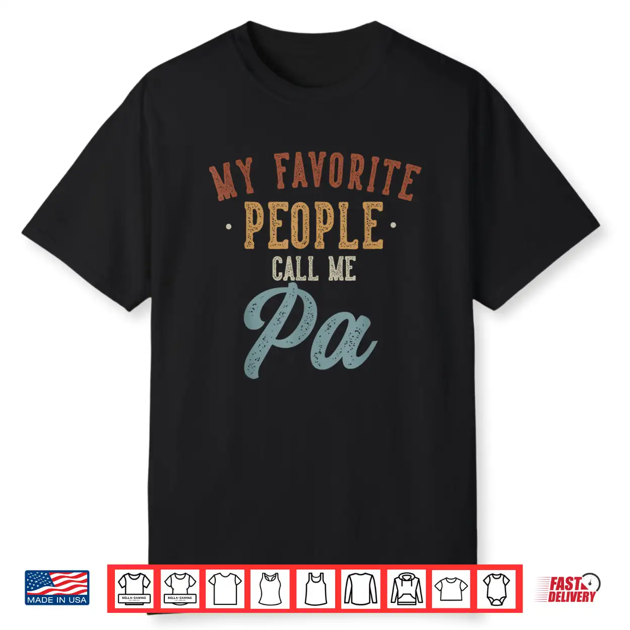 My Favorite People Call Me Pa Funny Pa Birthday Shirt My Favorite People Call Me Pa Funny Pa Birthday Shirt