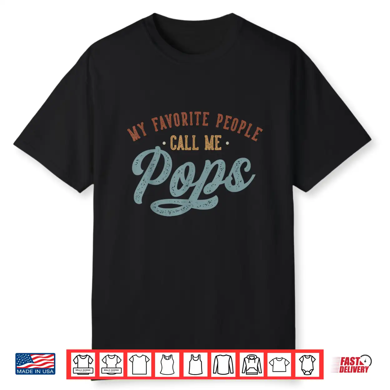 My Favorite People Call Me Pops Funny Pops Birthday Shirt My Favorite People Call Me Pops Funny Pops Birthday Shirt