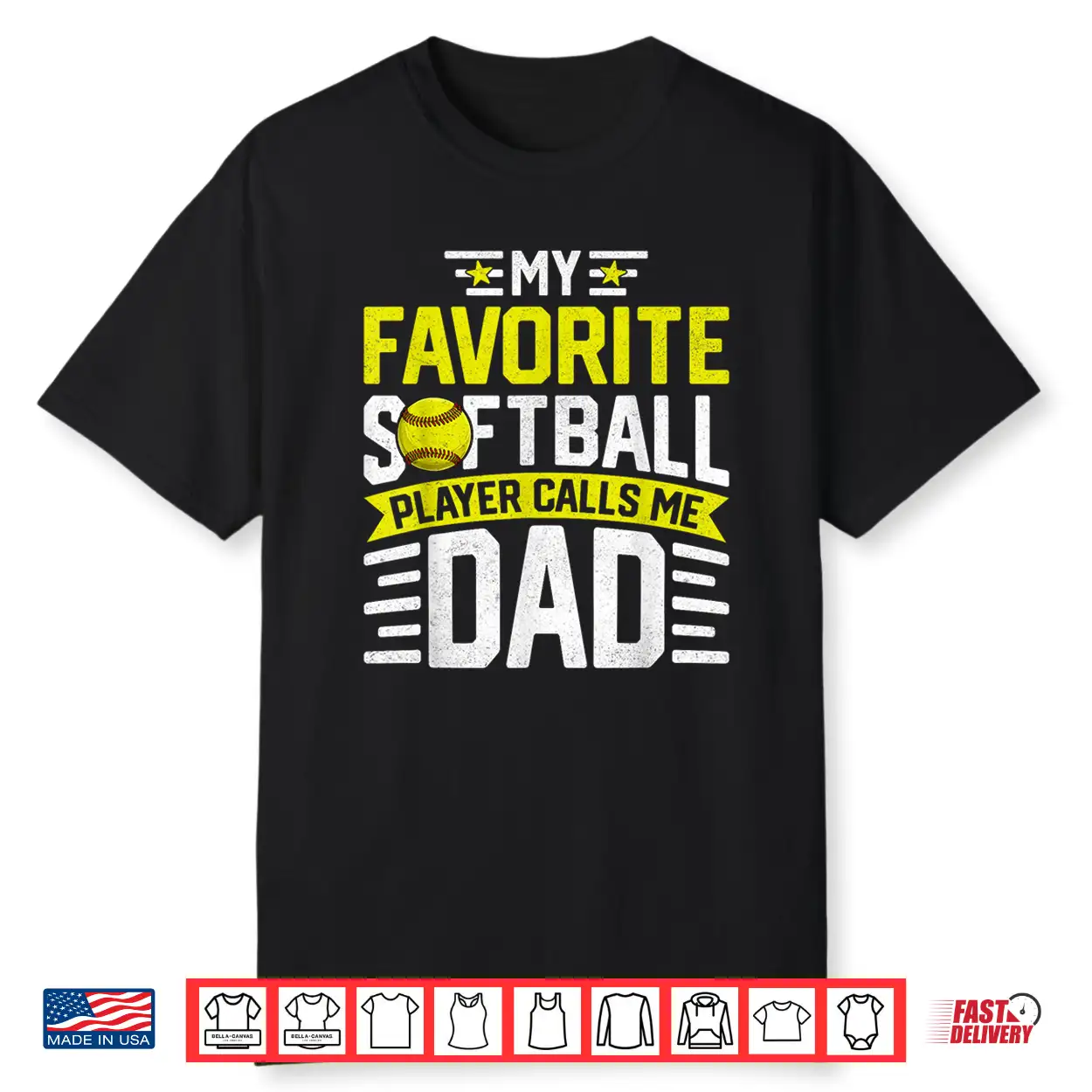 My Favorite Softball Player Calls Me Dad Father’S Day Shirt My Favorite Softball Player Calls Me Dad Father’S Day Shirt