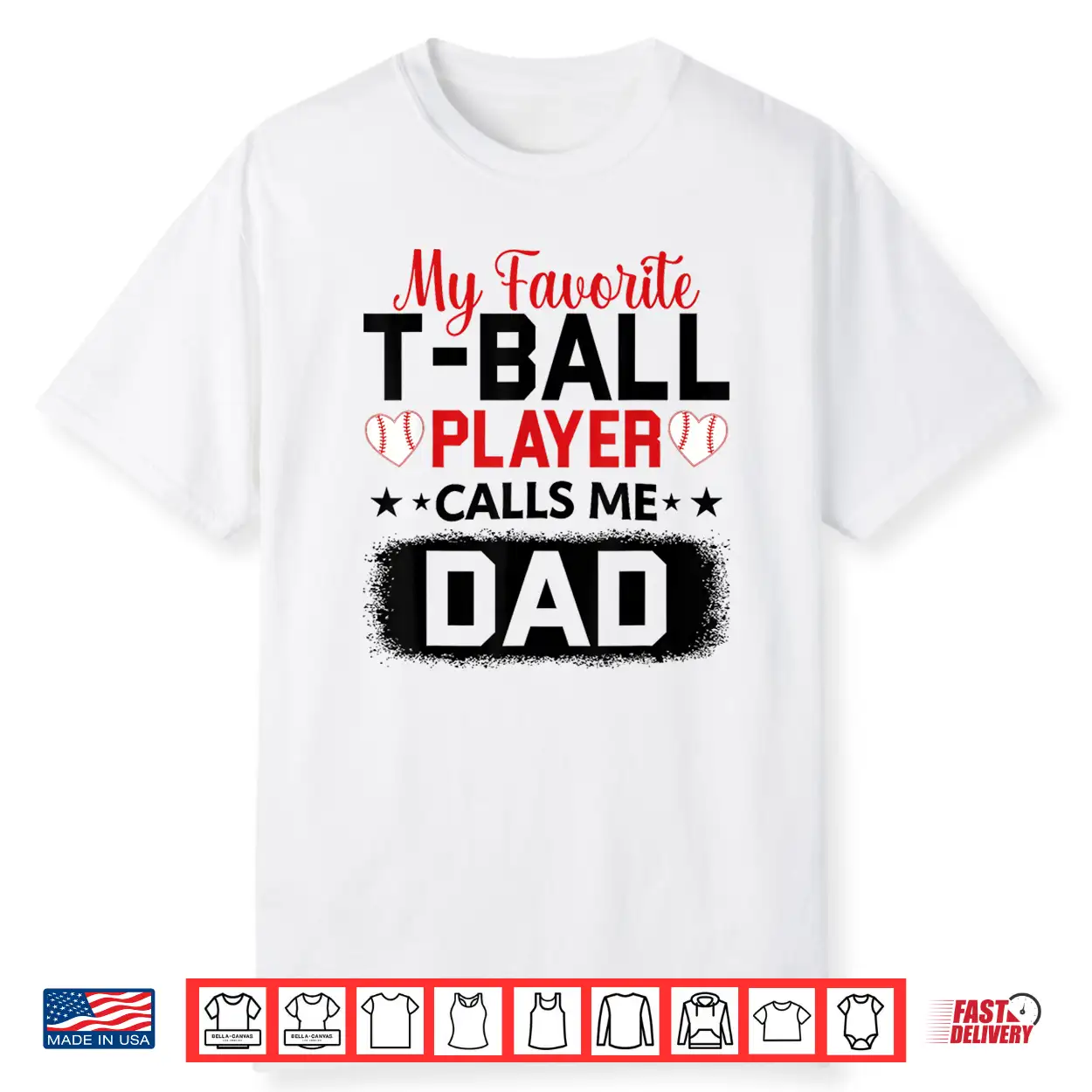 My Favorite T Ball Player Calls Me Dad Father’S Day Shirt My Favorite T Ball Player Calls Me Dad Father’S Day Shirt