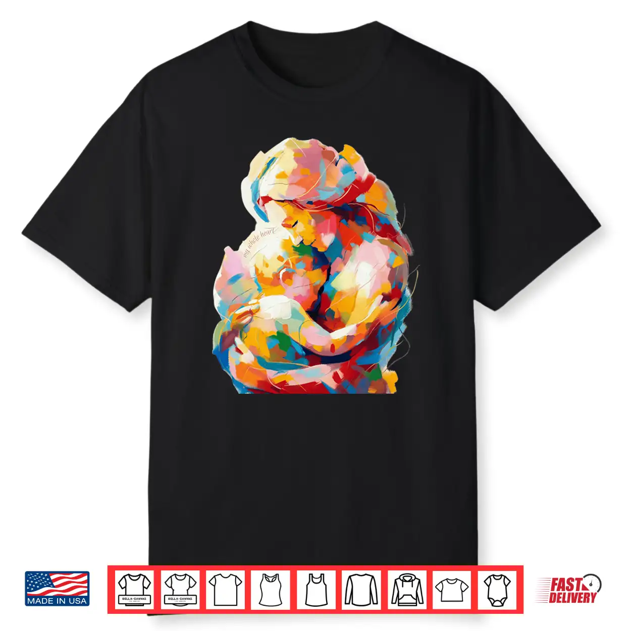 My Whole Heart Colorful Mother And Baby Abstract Art Print Shirt My Whole Heart Colorful Mother And Baby Abstract Art Print Shirt