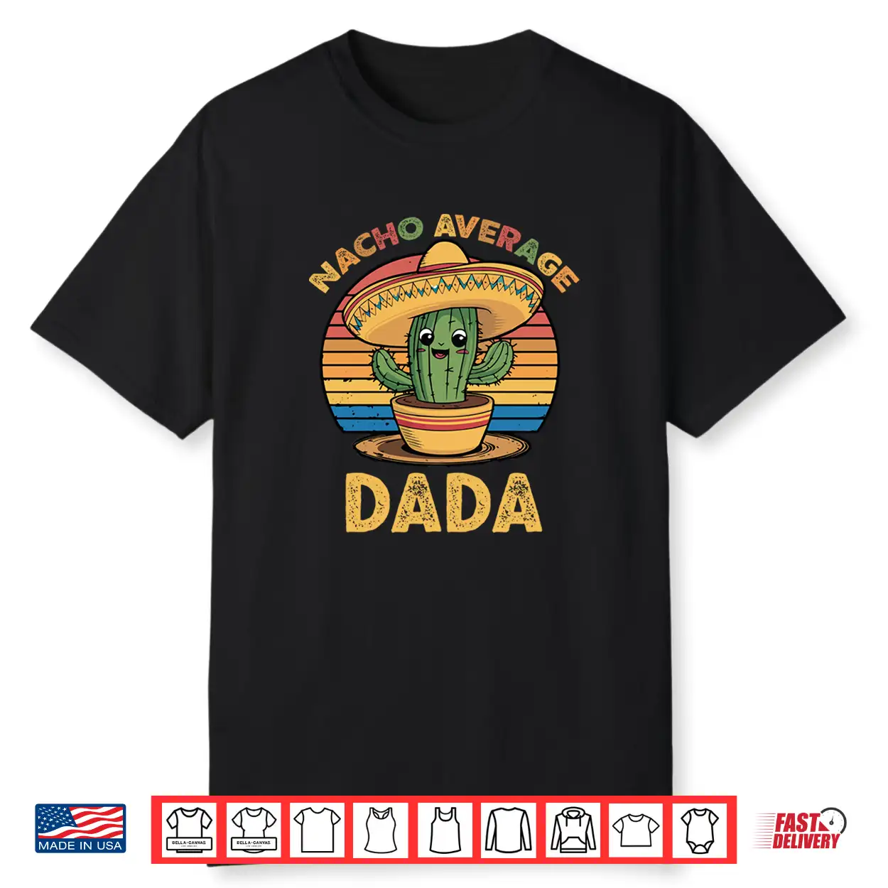Nacho Average Dada Grandpa Mexican Cinco De Mayo Shirt Nacho Average Dada Grandpa Mexican Cinco De Mayo Shirt