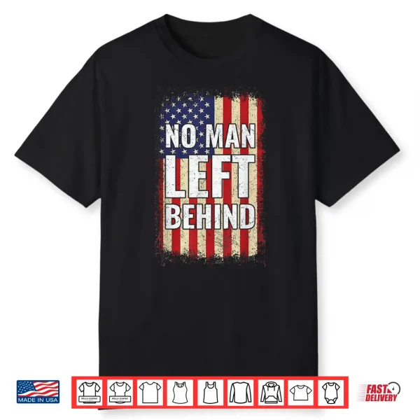 No Man Left Behind Shirt