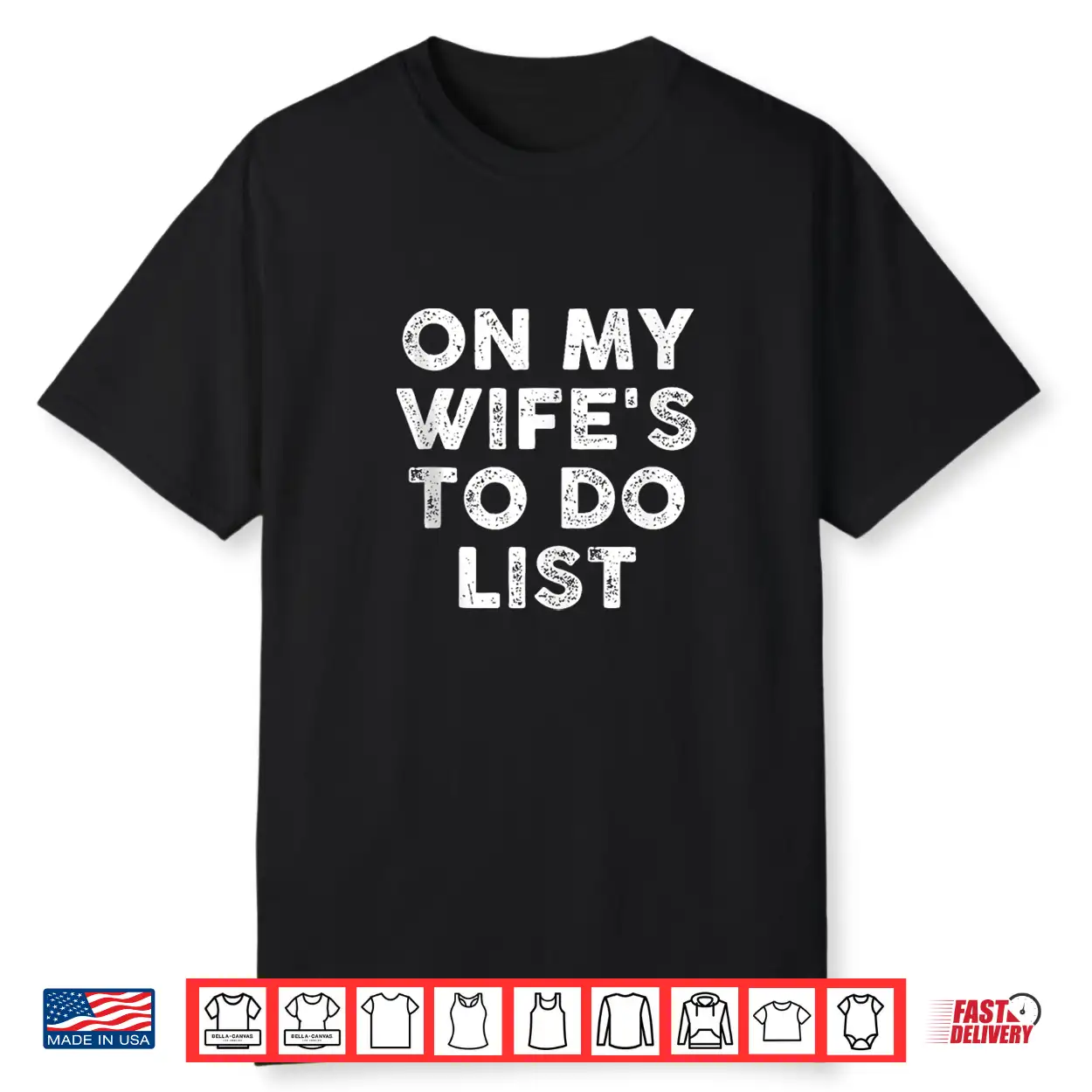 On My Wife’S To Do List Married Funny Anniversary Shirt On My Wife’S To Do List Married Funny Anniversary Shirt