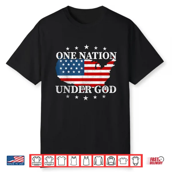 One Nation Under God Us Flag Patriotic American 4Th Of July Shirt