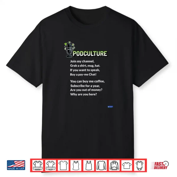 Podculture (The World Of Podcasting) Shirt