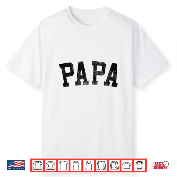 Papa Classic Bold Font Birthday Papa Shirt