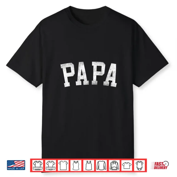 Papa Classic Bold Font Father’S Day Papa Shirt