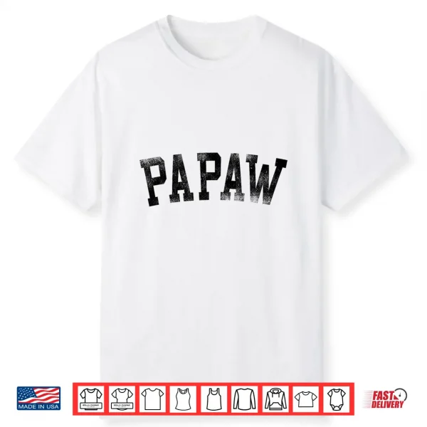 Papaw Classic Bold Font Birthday Papaw Shirt