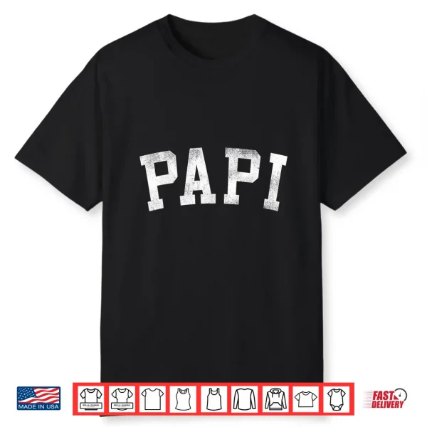 Papi Classic Bold Font Father’S Day Papi Shirt