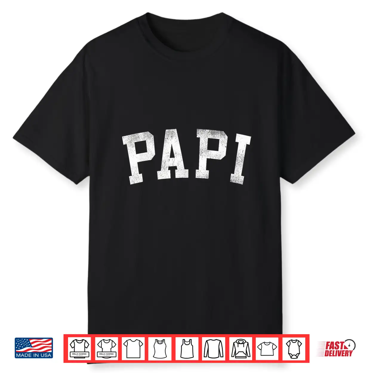 Papi Classic Bold Font Father’S Day Papi Shirt Papi Classic Bold Font Father’S Day Papi Shirt