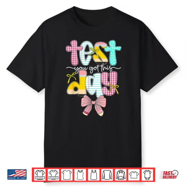 Pencil Coquette Bow Test Day You Got This School Testing Shirt