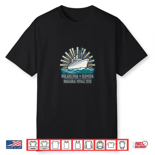 Philadelphia To Bermuda Inaugural Voyage 2026 Vintage Cruise Shirt
