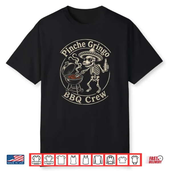 Pinche Gringo Bbq Crew Funny Skeleton Fish Beer Grilling Shirt